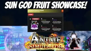 SUN GOD FRUIT SHOWCASE IN ANIME SIMULATOR | IS IT GOOD?