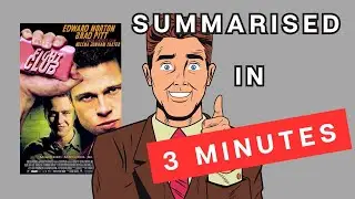 Fight Club: A 3 Minute Summary