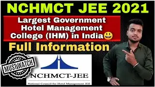 Nchmct Largest Government Hotel Management College (IHM) in India | Full Information 2021