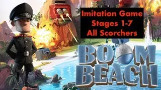 Boom Beach Imitation Game - ALL SCORCHERS | May 18th, 2018