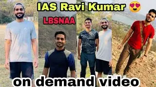 #upsc IAS Ravi Kumar Sihag on LBSNAA training 🧡 😍 UPSC officers training academy 💚#ravikumarsihag
