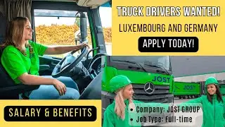 Truck Driving Jobs in Luxembourg & Germany | Competitive Salary & Benefits | Trucking Vlog Apply Now