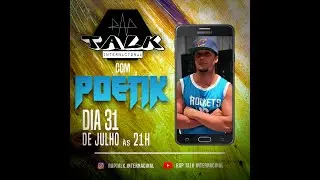 RapTalk Int. T3 Ep8 com Rhyme Poetik