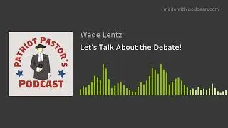 Let's Talk About the Debate!! #debate2020