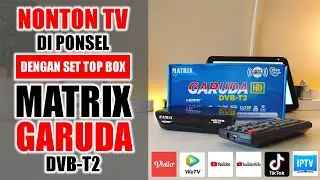 Nonton TV di HP Dengan STB Matrix Garuda Biru DVB-T2 Terbaru