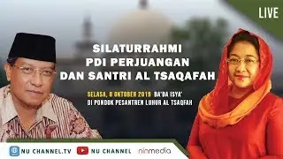 🔴 (LIVE) SILATURAHIM PDI PERJUANGAN DAN SANTRI PP AL-TSAQAFAH BERSAMA KYAI SAID