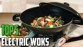 5 Best Electric Woks in 2019- Which Is The Best Electric Woks?