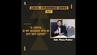LEGAL AWARENESS  SERIES | Ep.11 | VINAY PATKAR |  GOA - INDIA