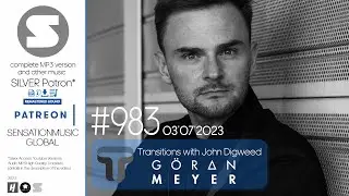 G&ouml;ran Meyer - Transitions 983 - 03 July 2023