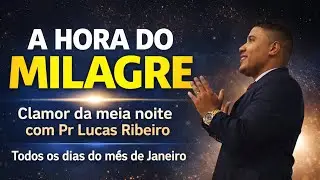 🔴31/01/2026 | A HORA DO MILAGRE! - Clamor da meia noite com Pr Lucas Ribeiro
