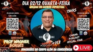 Espiritualidade e Expans&atilde;o da consci&ecirc;ncia em alta - Chama Oficial no ar #164 Apresenta Wagner Borges