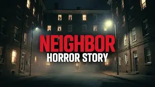 My Neighbor Kept Knocking at 3AM &mdash; The Night I Opened the Door Changed Everything | Creepy Story