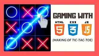 How to make a Tic-Tac-Toe game using HTML CSS and JavaScript