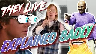 They Live | Explained Badly