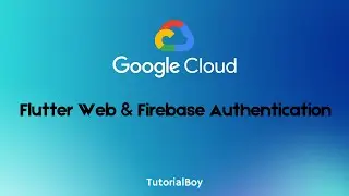 Flutter Web and Firebase Authentication || Flutter Development || GSP888