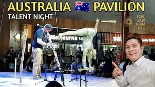 AUSTRALIA 🇦🇺 PAVILION TALENT NIGHT | EXPO 2020 DUBAI