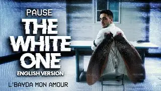 PAUSE - L'Bayda Mon Amour (English Version)