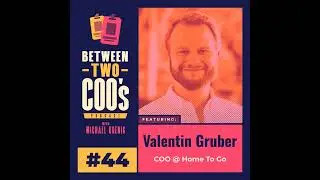 HomeToGo COO Valentin Gruber Talks M&A, Strategic Planning, and Taking the Multi-Billion Dollar C...