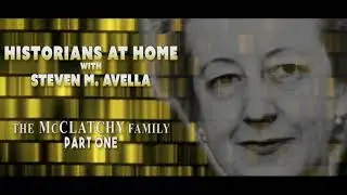 Historian Steven M. Avella on Sacramento's McClatchy Family