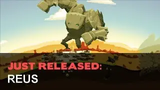 Reus Gameplay Preview