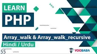 PHP Array_Walk & Array_Walk_Recursive Tutorial in Hindi / Urdu