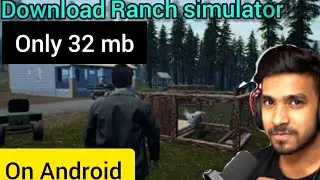 how to download ranch simulator in Android only 32 mb
