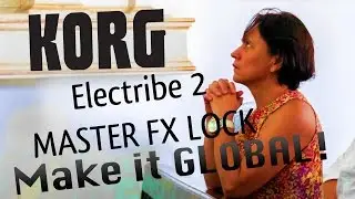 Korg electribe 2 update suggestion: MFX lock (Global MFX)