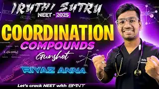 COORDINATION COMPOUNDS || GUNSHOT || CHEMISTRY | IRUTHI SUTRU ❤️‍🔥  |NEET 2025  | BMNT 💙