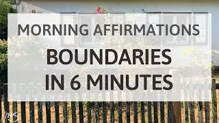 Morning Affirmations: Setting Boundaries And Saying No