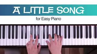 A Little Song (Kabalevsky) - Easy Piano Sheet Music