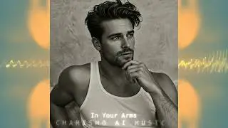 In Your Arms (Official Audio) - Charismo AI Music | Slow romantic ballad