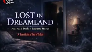 🌙 LOST IN DREAMLAND: America's Darkest Bedtime Stories