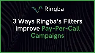 3 Ways Ringba's Filters Improve Campaigns