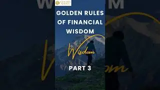 Golden Rules Of Financial Wisdom Part - 3 #unstoppable #investment #financialfreedom #investment