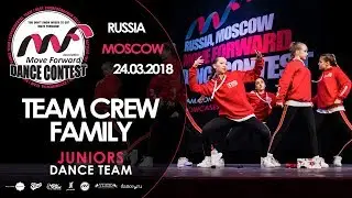 Team Crew Family | TEAM JUNIORS | MOVE FORWARD DANCE CONTEST 2018 [OFFICIAL 4K]