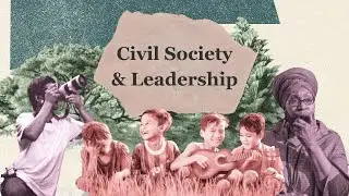 Deepening our Investment in Leaders, Organizations, and Building a Thriving Civil Society