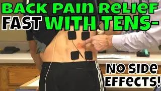 Back Pain Relief FAST With TENS- NO Side Effects!