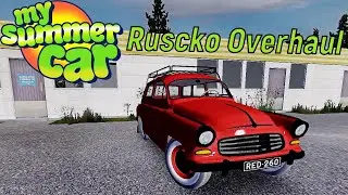 Ruscko Overhaul  ❘ MY SUMMER CAR