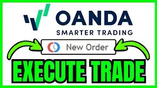 How To EXECUTE TRADE On Oanda (QUICK & EASY) 2025