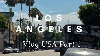 Vlog USA - Step 1 Los Angeles