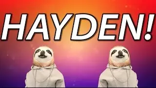 HAPPY BIRTHDAY HAYDEN! - SLOTH HAPPY BIRTHDAY RAP