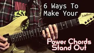 6 Power Chord Embellishments To Make Your Music Stand Out From The Rest