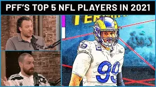 Top 5 players in the NFL in 2021 | PFF 50