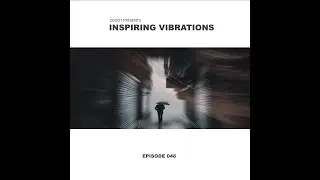ZGOOT - INSPIRING VIBRATIONS (EPISODE 048)