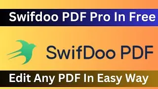 Best PDF Editor Tool 2023 | Get Swifdoo PDF Pro In Free For 1 Year |