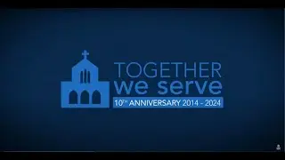 Together We Serve 2024 Launch - 10th Anniversary