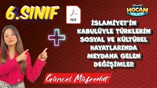 6. Sınıf Sosyal Bilgiler | İslamiyet'in Kabul&uuml;yle T&uuml;rklerin Hayatlarında Meydana Gelen Değişimler