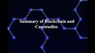 Summary of Block chain & case studies