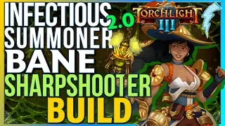Torchlight 3 - Infectious Summoner 2.0 (Sharpshooter + Bane Build)