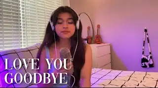 one direction - love you goodbye (cover)